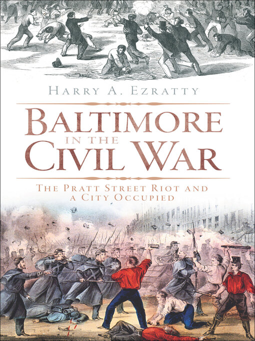 Title details for Baltimore in the Civil War by Harry A. Ezratty - Available